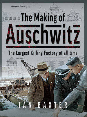 cover image of The Making of Auschwitz